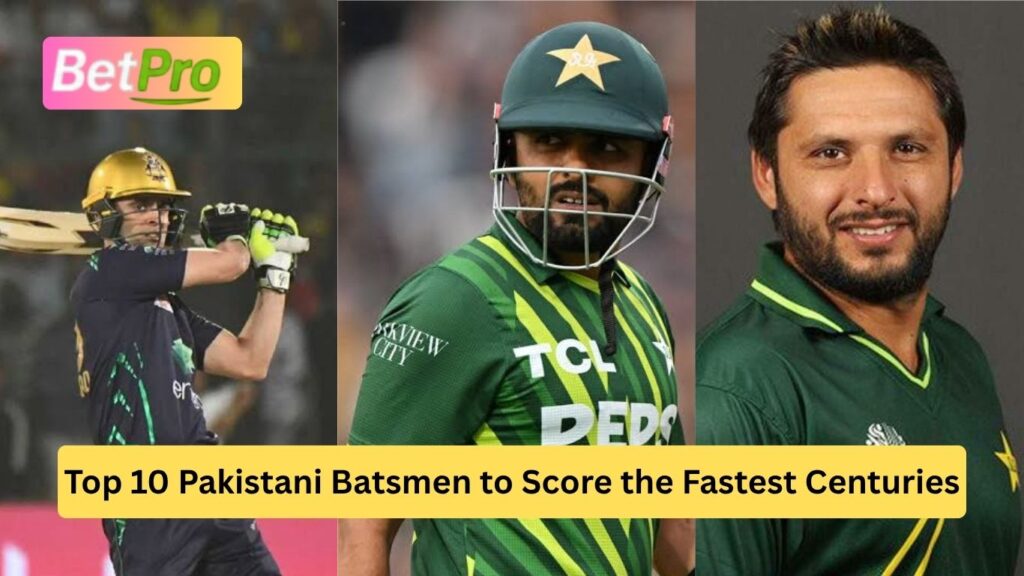 Top 10 Pakistani Batsmen to Score the Fastest Centuries