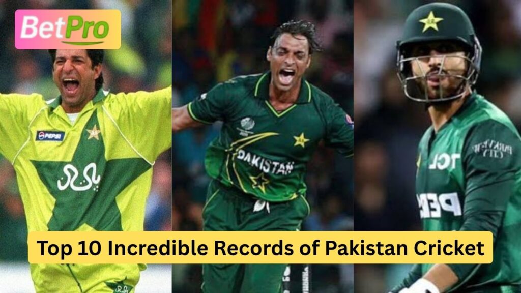 Top 10 Incredible Records of Pakistan Cricket