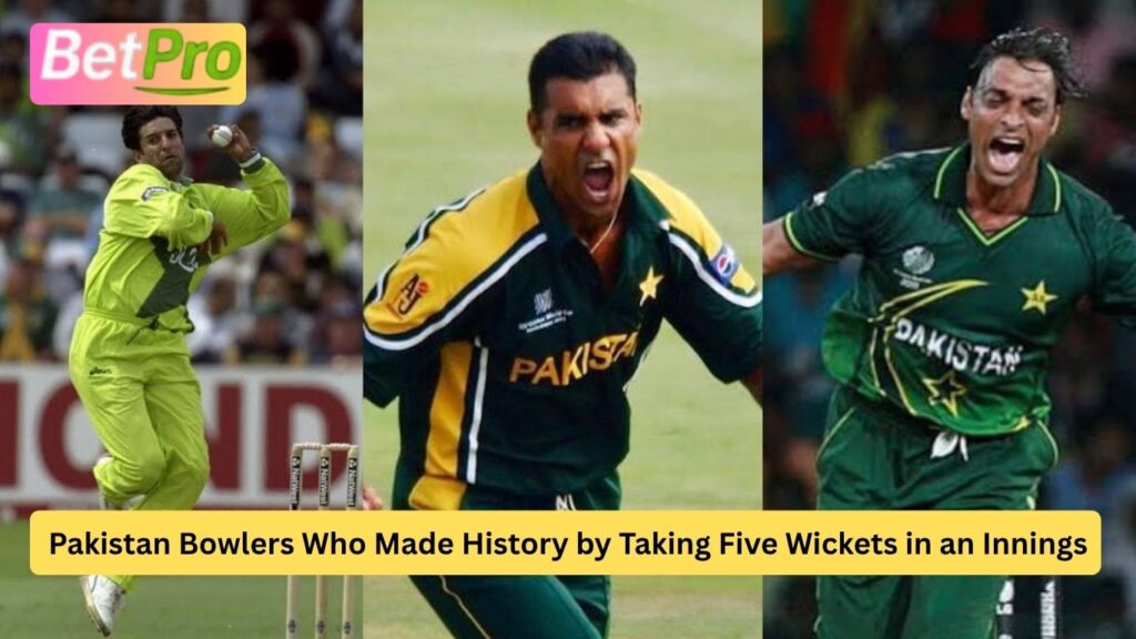 Pakistan Bowlers Who Made History by Taking Five Wickets in an Innings