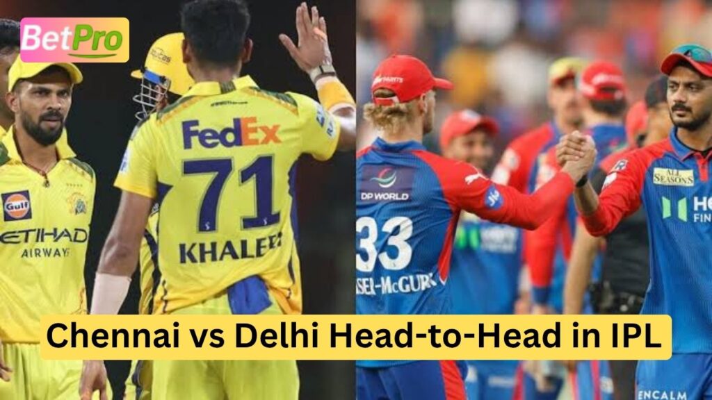 Chennai vs Delhi Head-to-Head in IPL