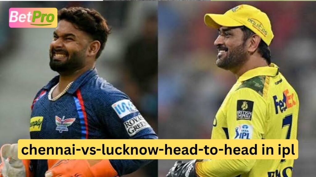 Chennai vs Lucknow Head-to-Head in IPL