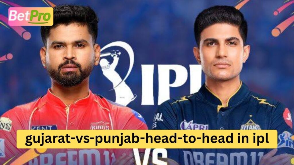 Gujarat Titans vs Punjab Kings Head-to-Head in IPL
