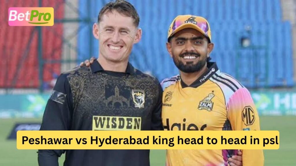 Peshawar vs Hyderabad king head to head in psl
